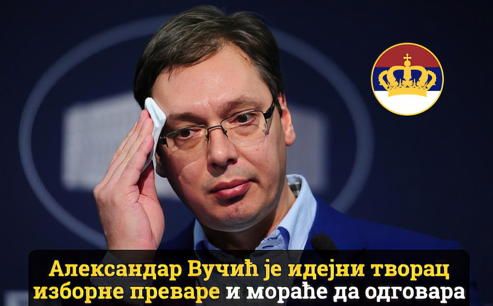 Aleksandar Vučić a csalások eszmei atyja, és felelnie kell - állapította meg a POKS