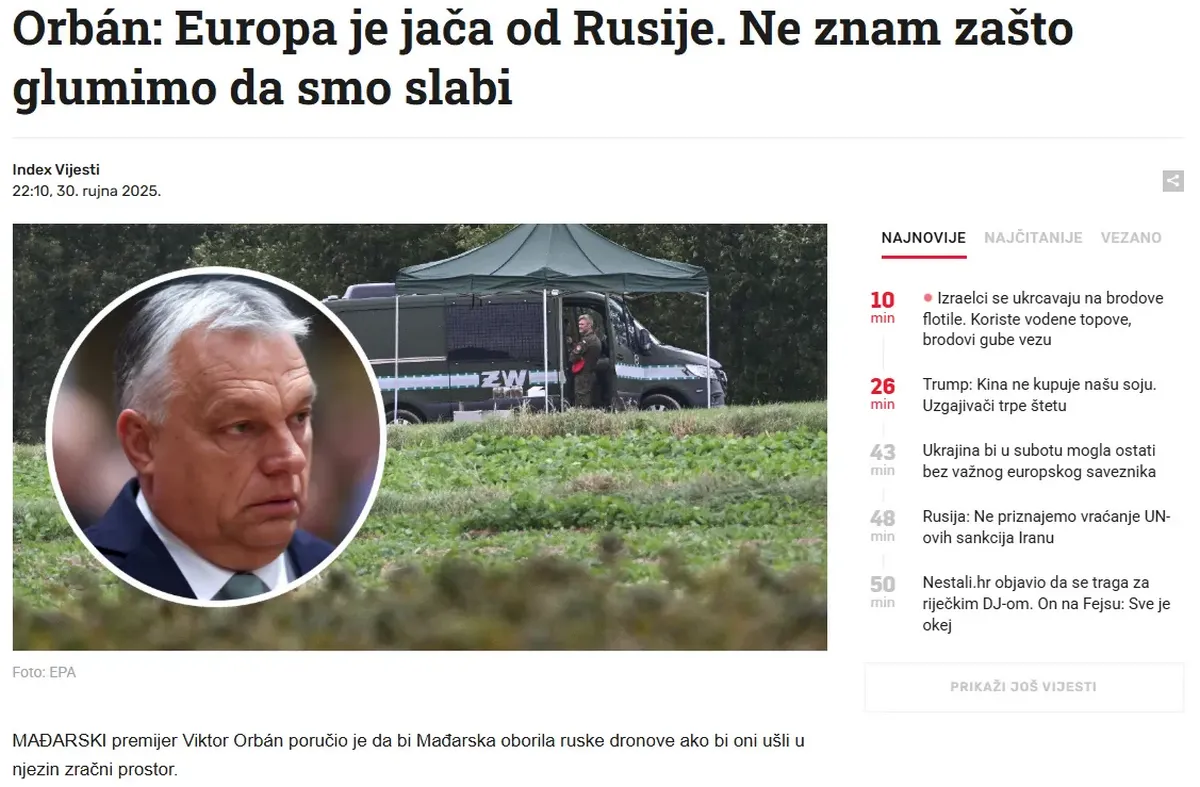Orbán: Európa erősebb , mint Oroszország. nem tudom, miért játsszuk el, hogy gyöngék vagyunk - idézi a horvát Index a magyar miniszterelnököt, aki hozzátette, hogy Magyarország lelőné az orosz drónokat, ha berepülnének  a magyar légtérbe