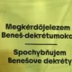 Ennek a mellénynek a viselését nem nézik jó szemmel a szlovák rendőrök a némaságtörvény elfogadása óta. Nem rájuk kell neheztelni, hanem azokra a politikusokra, akik ilyen eszement törvényt ráerőszakolnak a szlovákiai társadalomra (a kihallgatott magánya)
