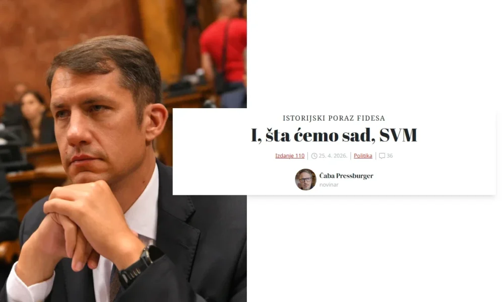 A Fidesz történelmi veresége - Pressburger Csaba cikke a belgrádi Radarban a VMSZ-re gyakorolt hatásról